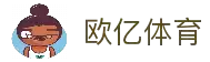 欧亿体育「中国」官方网站 - OETY SPORTS